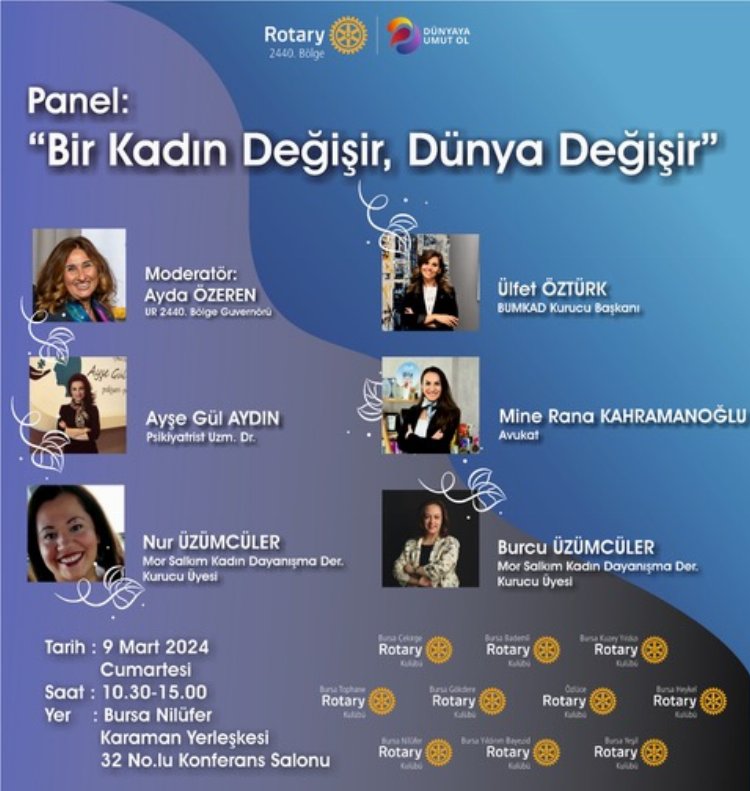 Rotary’den “Bir kadın değişir, dünya değişir” paneli