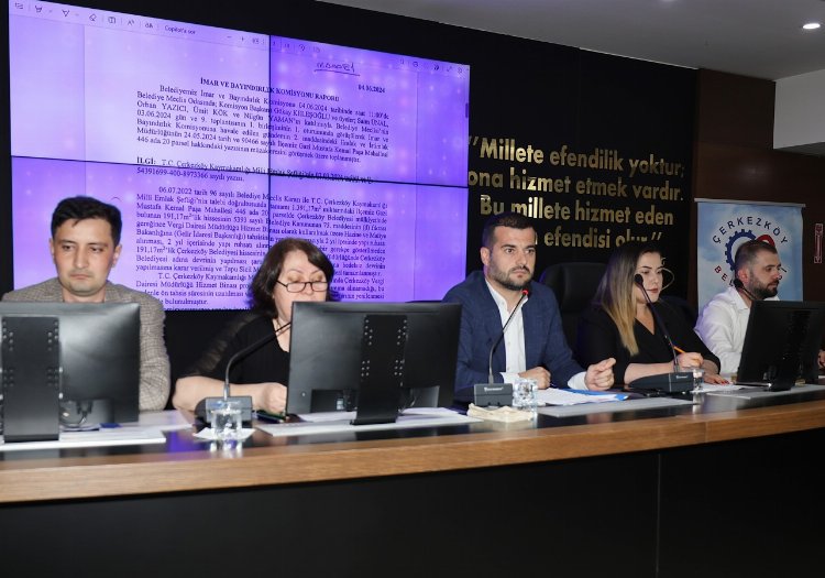 Çerkezköy’de meclis toplantıları tamamlandı