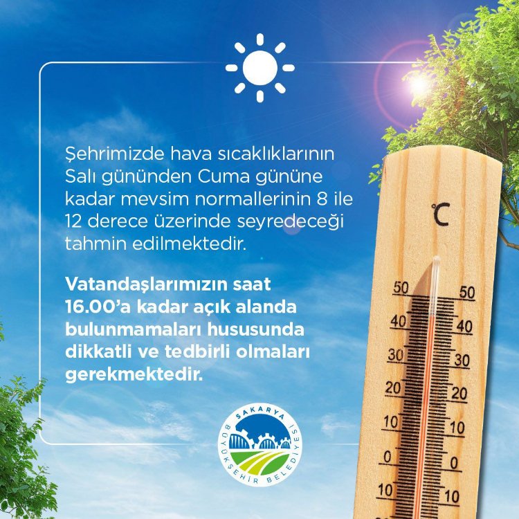 Hava sıcaklıkları ile kritik uyarı bu kez Sakarya’dan